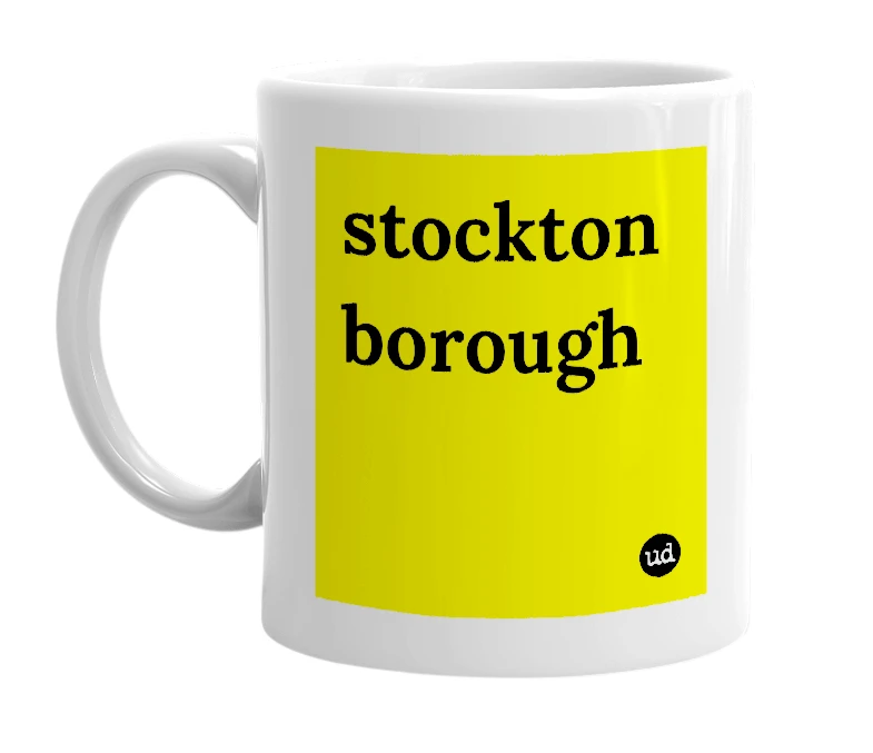 White mug with 'stockton borough' in bold black letters