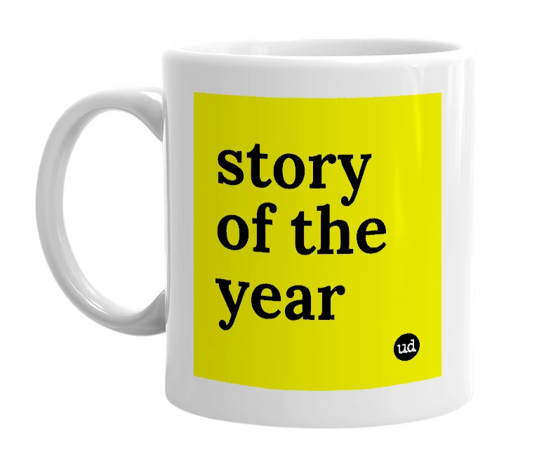 White mug with 'story of the year' in bold black letters