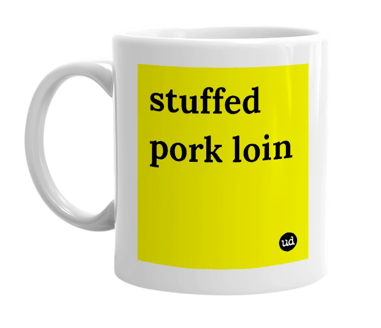 White mug with 'stuffed pork loin' in bold black letters