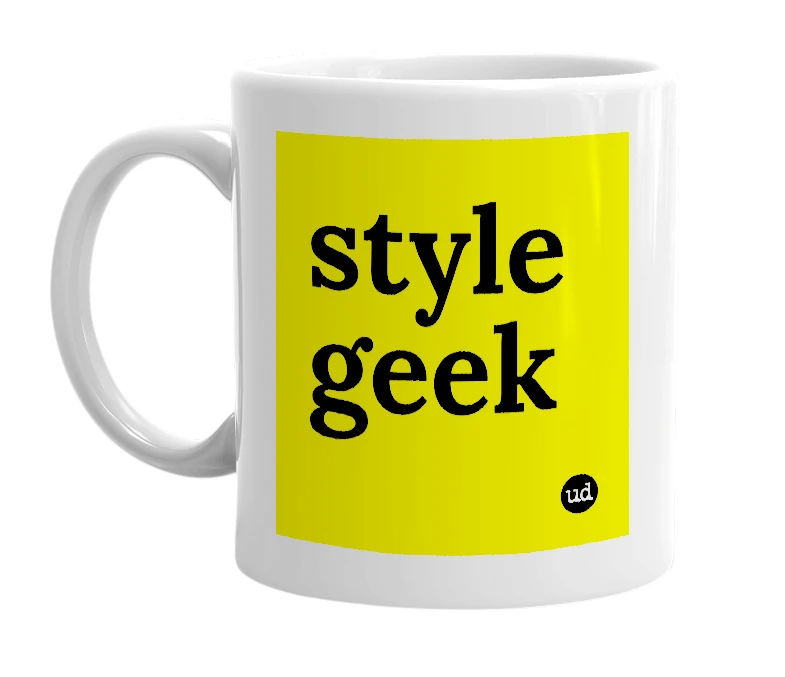 White mug with 'style geek' in bold black letters