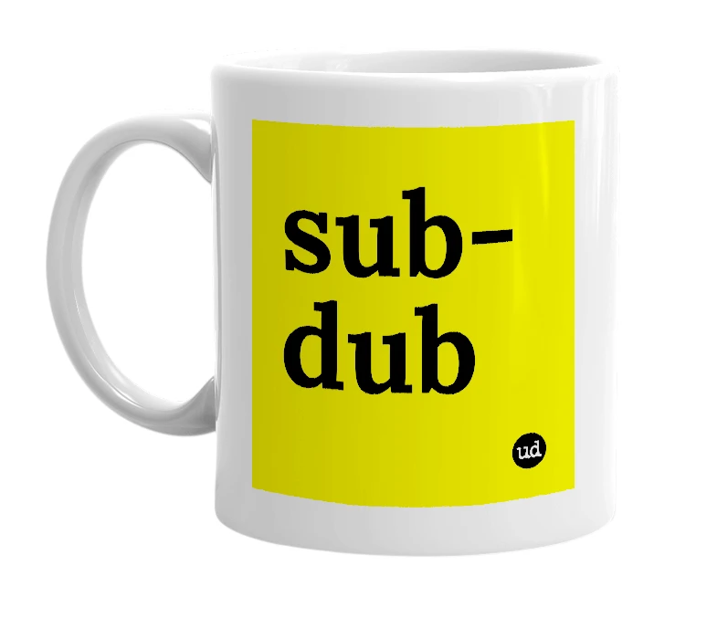 White mug with 'sub-dub' in bold black letters