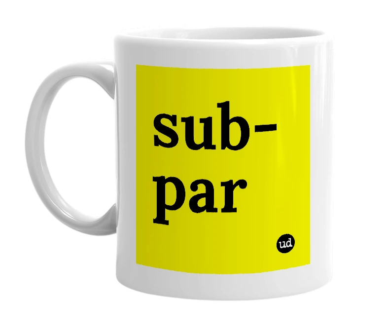 White mug with 'sub-par' in bold black letters