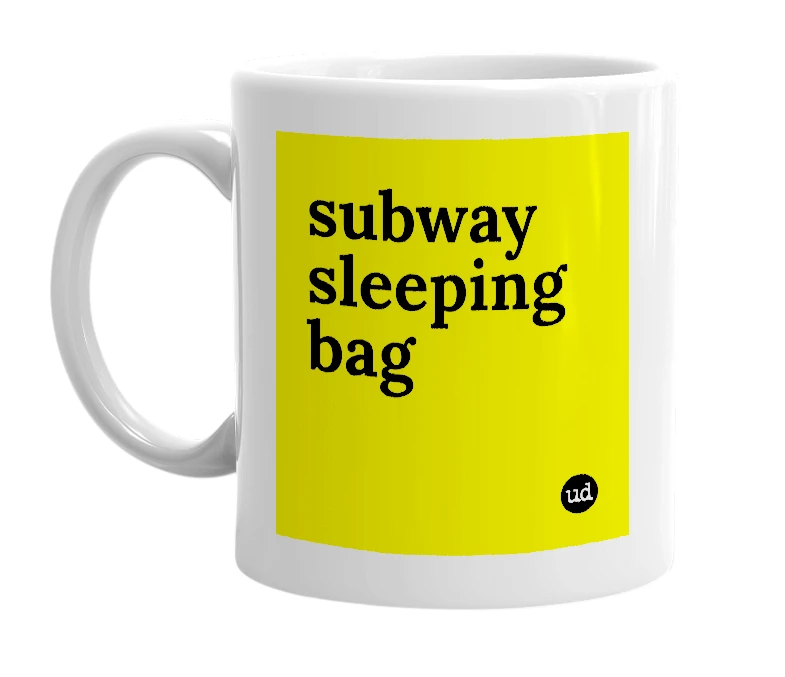 White mug with 'subway sleeping bag' in bold black letters