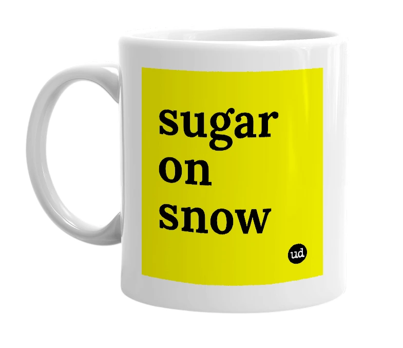 White mug with 'sugar on snow' in bold black letters