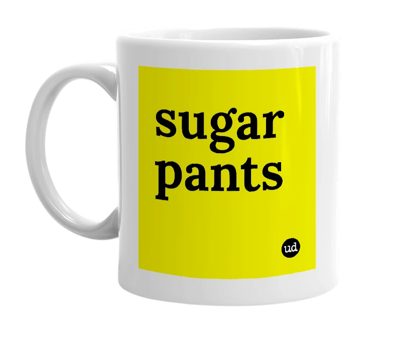 White mug with 'sugar pants' in bold black letters