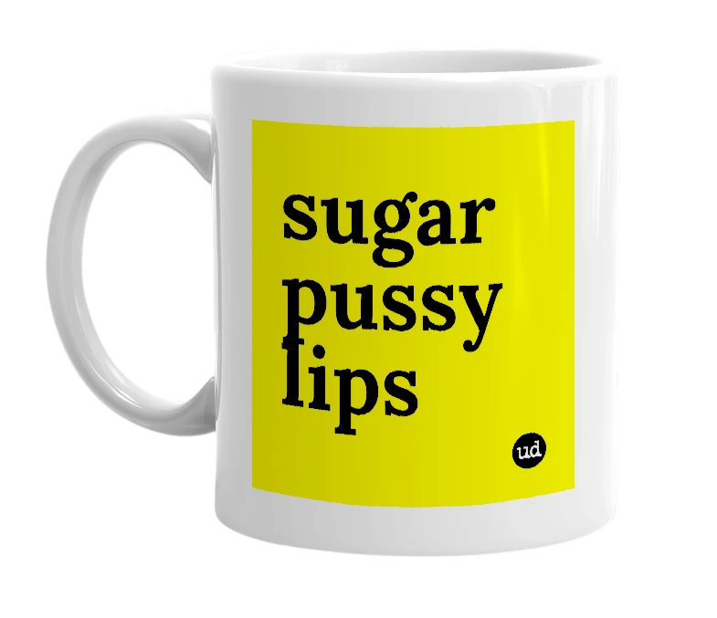White mug with 'sugar pussy lips' in bold black letters