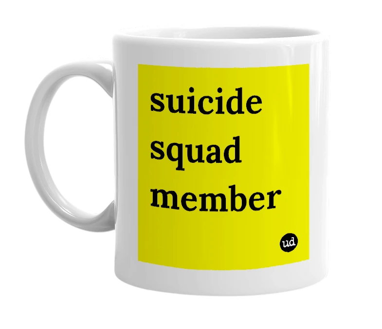 White mug with 'suicide squad member' in bold black letters