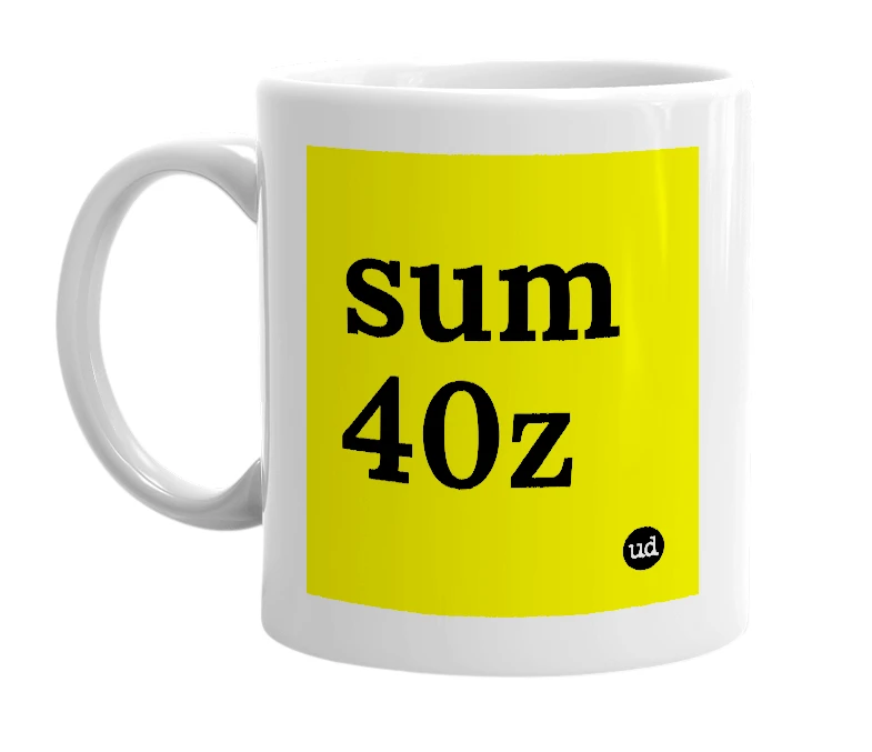 White mug with 'sum 40z' in bold black letters