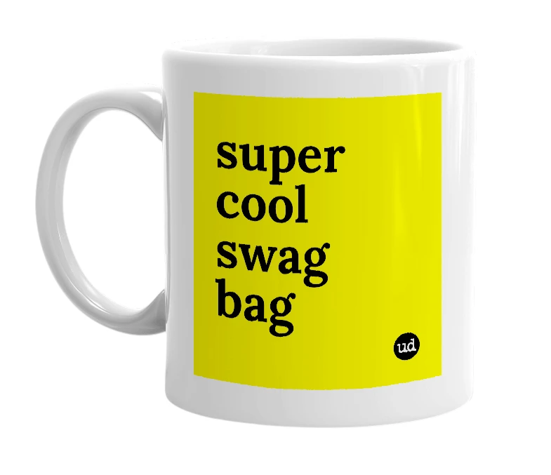 White mug with 'super cool swag bag' in bold black letters