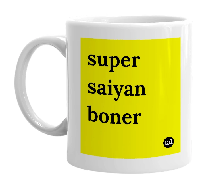White mug with 'super saiyan boner' in bold black letters