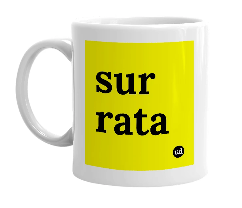 White mug with 'sur rata' in bold black letters