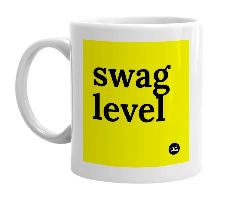 White mug with 'swag level' in bold black letters