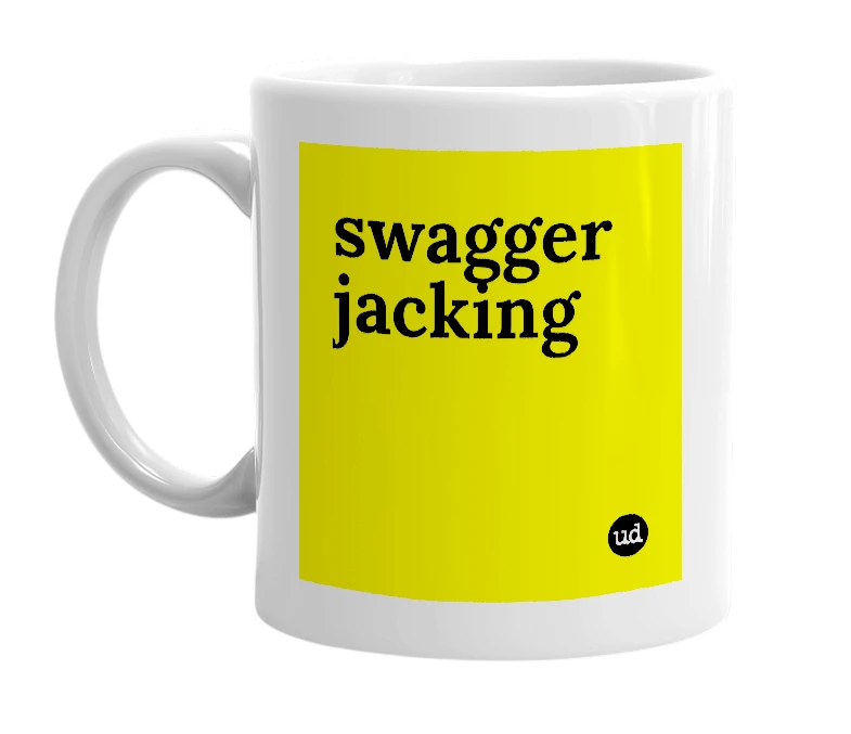 White mug with 'swagger jacking' in bold black letters