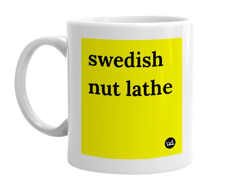 White mug with 'swedish nut lathe' in bold black letters