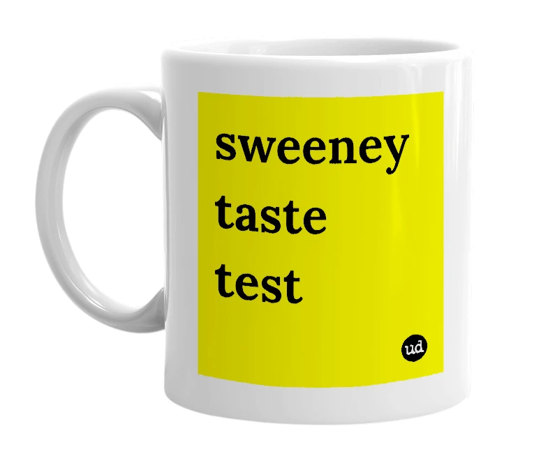 White mug with 'sweeney taste test' in bold black letters