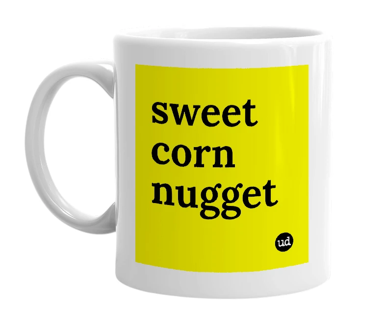 White mug with 'sweet corn nugget' in bold black letters