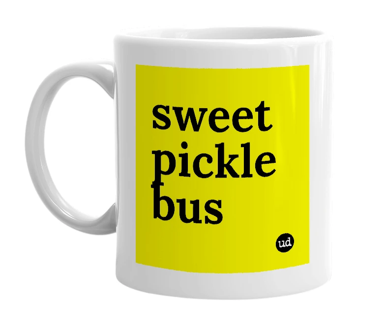 White mug with 'sweet pickle bus' in bold black letters