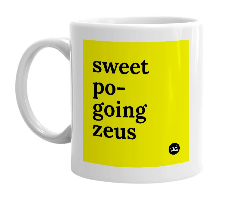 White mug with 'sweet po-going zeus' in bold black letters