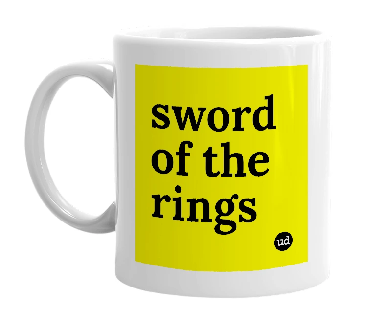 White mug with 'sword of the rings' in bold black letters