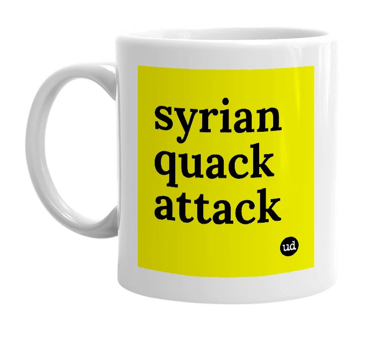 White mug with 'syrian quack attack' in bold black letters