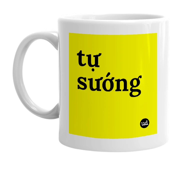 White mug with 'tự sướng' in bold black letters