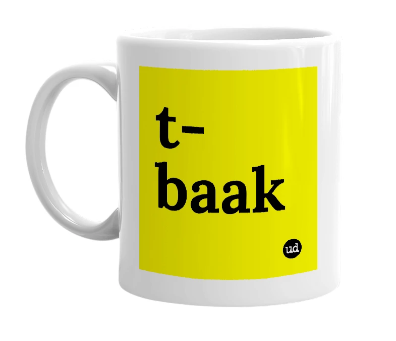 White mug with 't-baak' in bold black letters