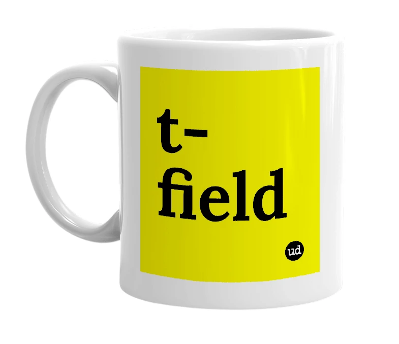 White mug with 't-field' in bold black letters
