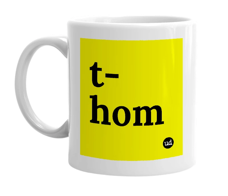 White mug with 't-hom' in bold black letters