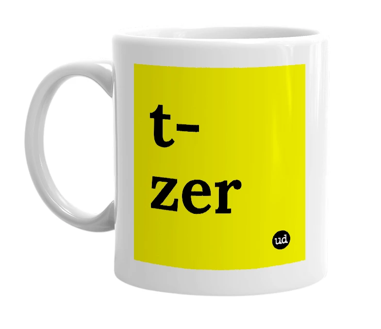 White mug with 't-zer' in bold black letters