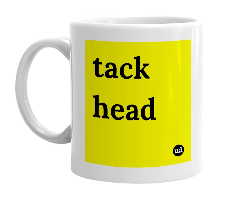 White mug with 'tack head' in bold black letters