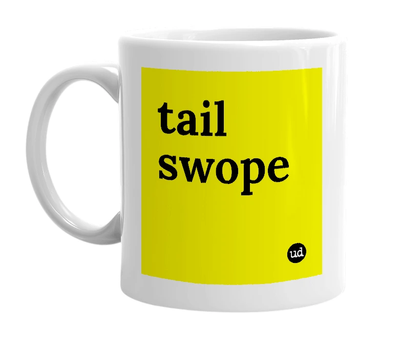 White mug with 'tail swope' in bold black letters