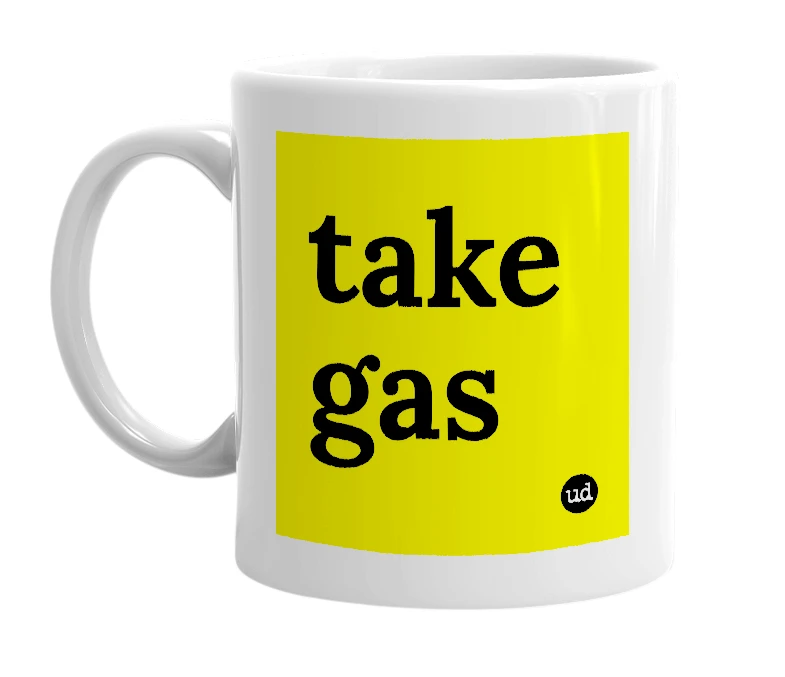 White mug with 'take gas' in bold black letters