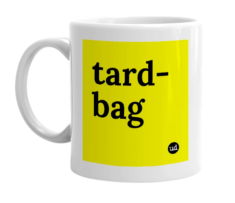 White mug with 'tard-bag' in bold black letters