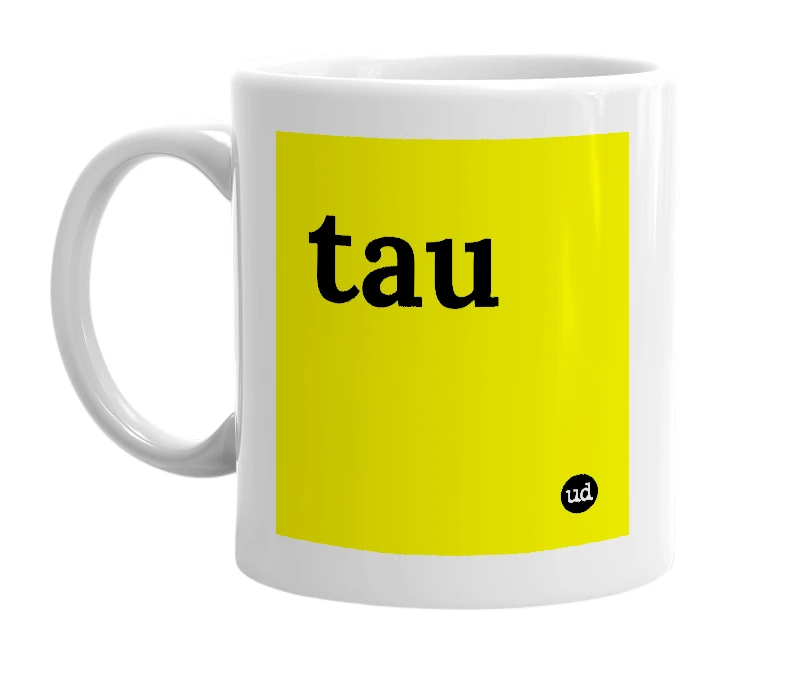 White mug with 'tau' in bold black letters