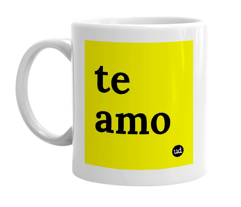 White mug with 'te amo' in bold black letters