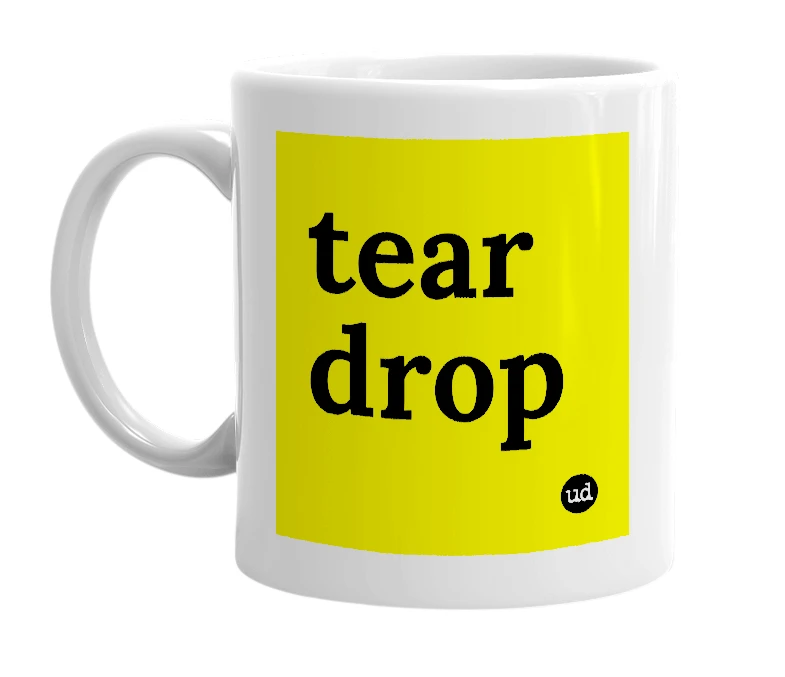 White mug with 'tear drop' in bold black letters