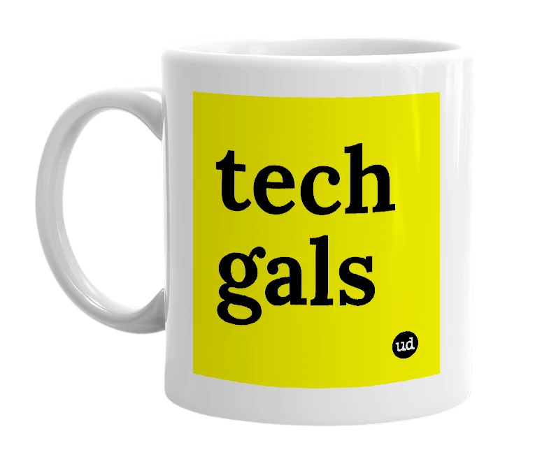 White mug with 'tech gals' in bold black letters