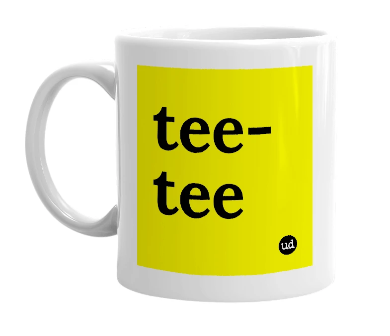White mug with 'tee-tee' in bold black letters