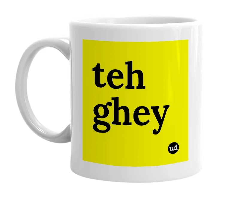 White mug with 'teh ghey' in bold black letters