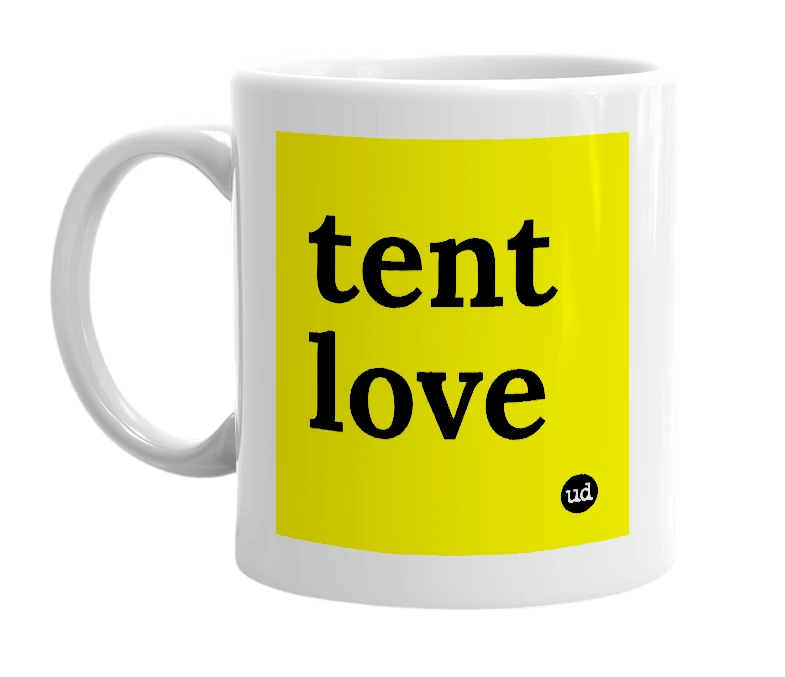 White mug with 'tent love' in bold black letters