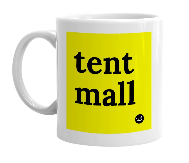 White mug with 'tent mall' in bold black letters