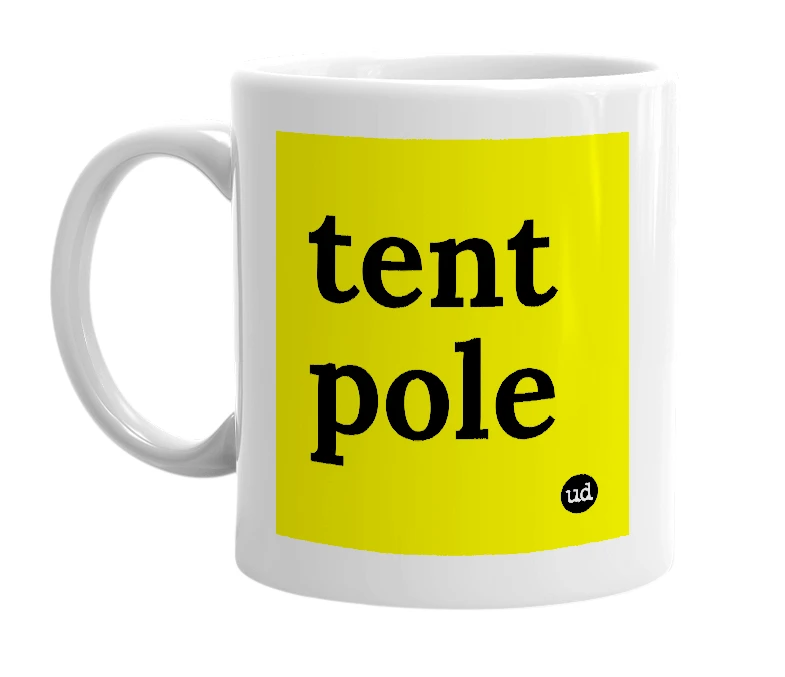 White mug with 'tent pole' in bold black letters