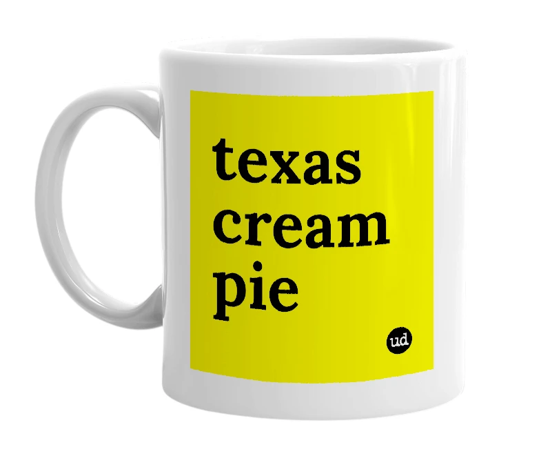 White mug with 'texas cream pie' in bold black letters