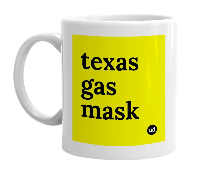 White mug with 'texas gas mask' in bold black letters