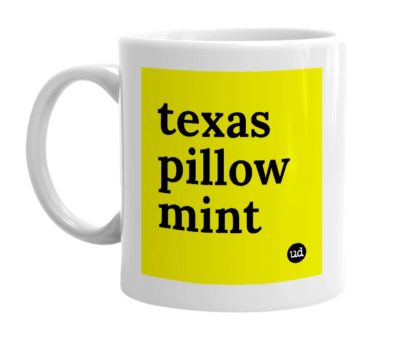 White mug with 'texas pillow mint' in bold black letters