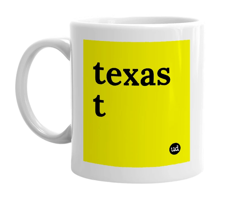 White mug with 'texas t' in bold black letters