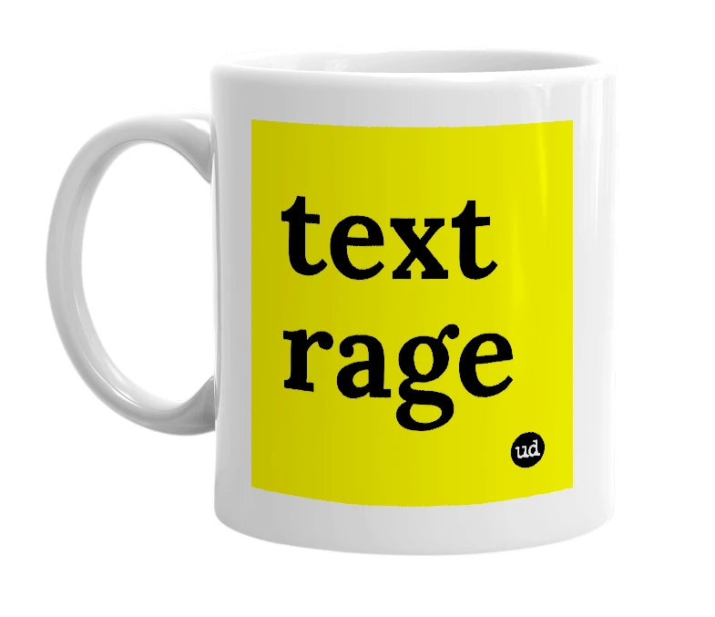 White mug with 'text rage' in bold black letters