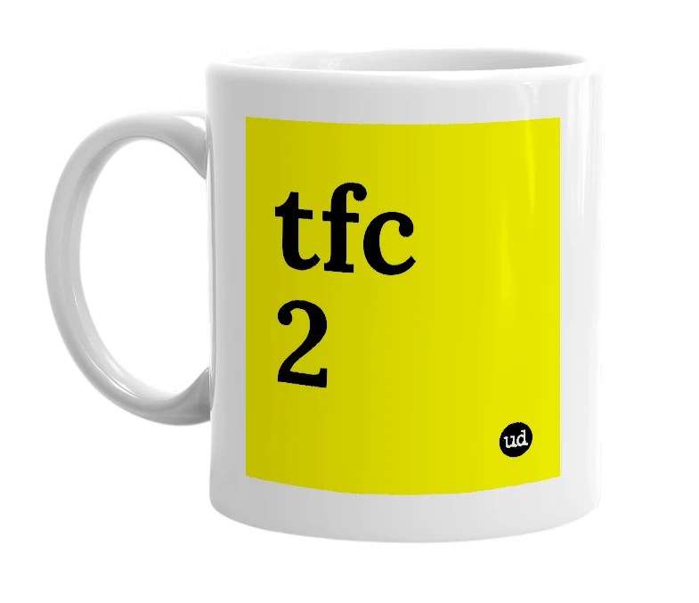 White mug with 'tfc 2' in bold black letters