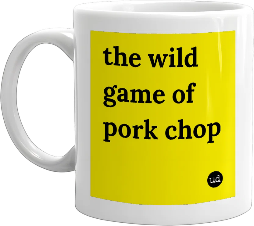 the wild game of pork chop front