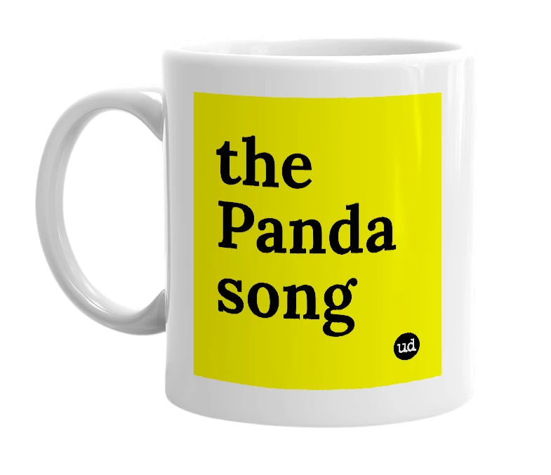 White mug with 'the Panda song' in bold black letters